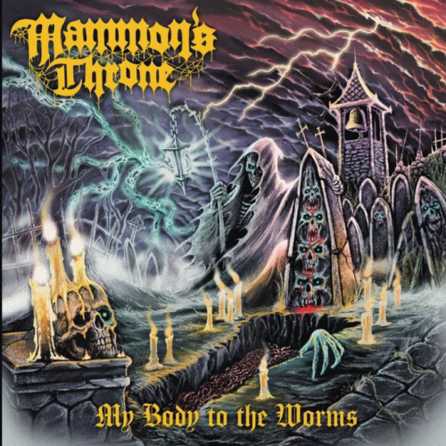 Mammon's Throne : My Body to the Worms